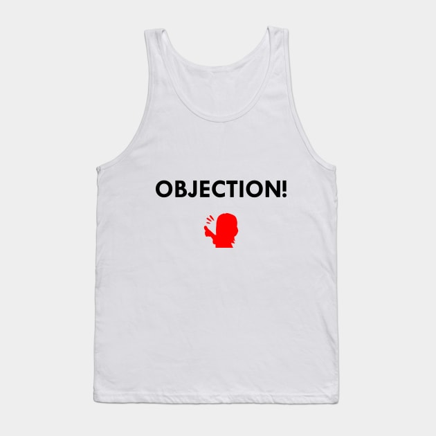 Objection! Tank Top by yecatsmailbox